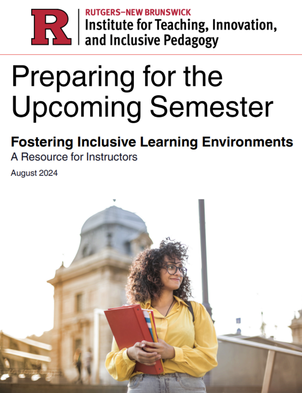 Preparing for the Upcoming Semester: Fostering Inclusive Learning Environments. A Resource for Instructors. Person holding a book smiling with a blurred image of a building in the background